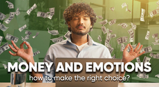 Money and emotions: how to make the right choice?