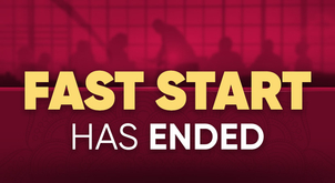 FAST START has ended!