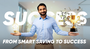 From smart saving to success