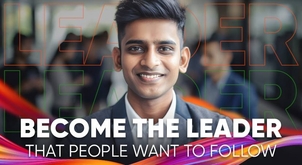 Become the leader that people want to follow