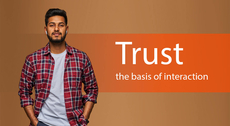 Trust — the basis of interaction