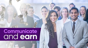 Communicate and earn!
