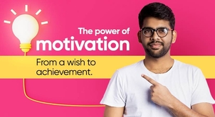  From a wish to achievement. The power of motivation